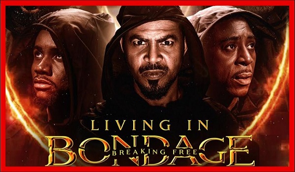 Living in Bondage 2: Breaking Free