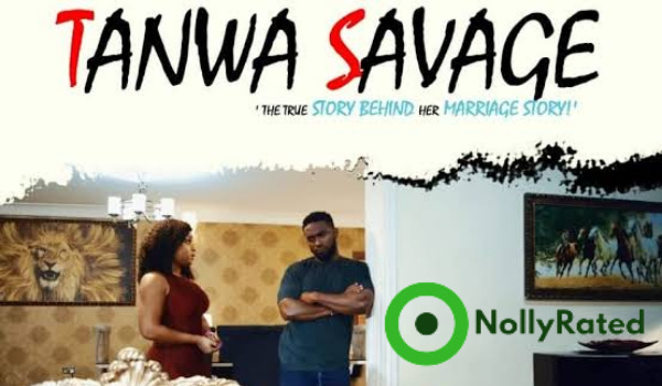 Tanwa Savage 2021 movie review on nollyrated